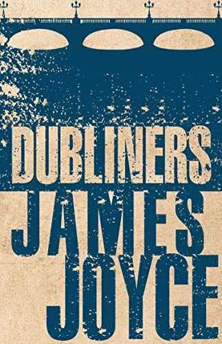 James Joyce - Joyce, J: Dubliners (Evergreens) - Preis vom 18.10.2026 15:28:09 h