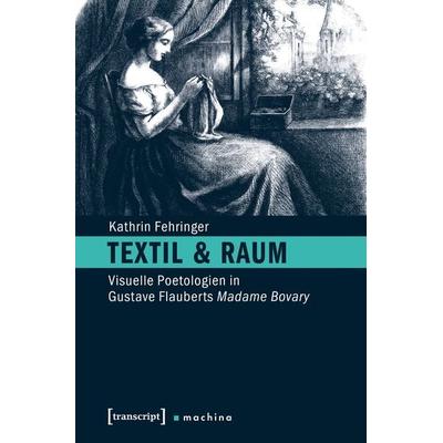 Textil & Raum, Taschenbuch von Kathrin Fehringer, Transcript, 978-3-8376-3930-8
