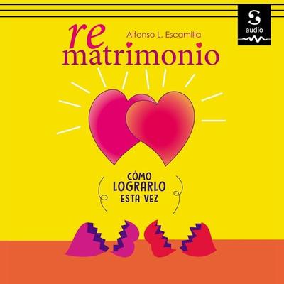 Rematrimonio - Alfonso L. Escamilla, Audio, 9781094441818