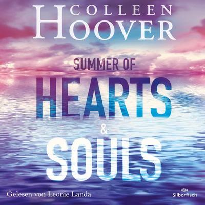 Summer of Hearts and Souls - Colleen Hoover, Audio, 9783844929591