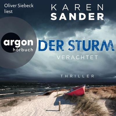 Der Sturm: Verachtet - Karen Sander, Audio, 9783732473854