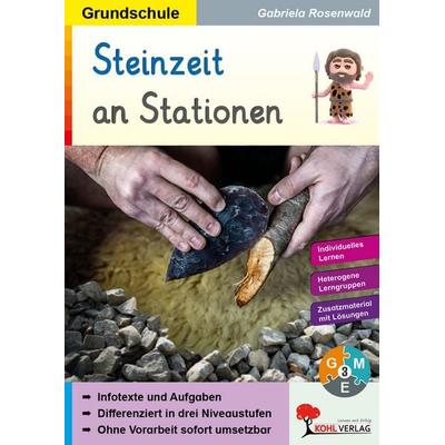 Steinzeit an Stationen, Taschenbuch von Gabriela Rosenwald, KOHL VERLAG Der Verlag mit dem Baum, 978-3-96040-235-0