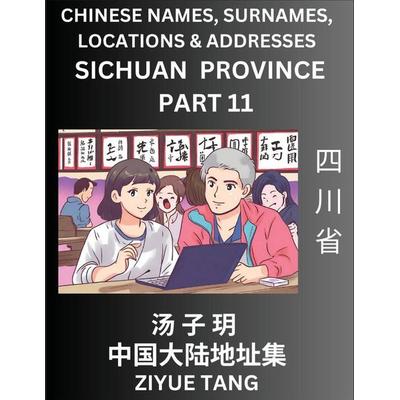 Sichuan Province (Part 11)- Mandarin Chinese Names, Surnames, Locations & Addresses, Learn Simple Chinese Characters, Words, Sentences with Simplified