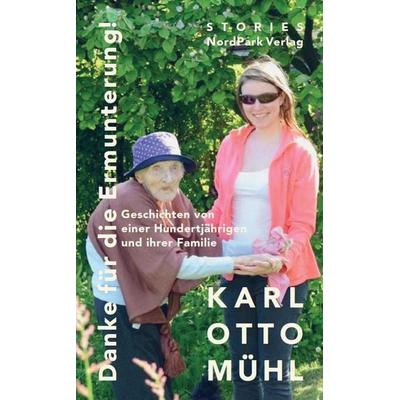 Danke für die Ermunterung!, Taschenbuch von Karl Otto Mühl, Nordpark, 978-3-943940-52-7