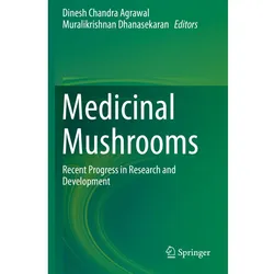 Medicinal Mushrooms, Fachbücher von Muralikrishnan Dhanasekaran, Dinesh Chandra Agrawal