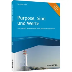 Purpose, Sinn und Werte, Fachbücher von Karlheinz Illner