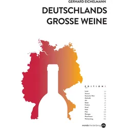 Deutschlands grosse Weine, Ratgeber von Gerhard Eichelmann