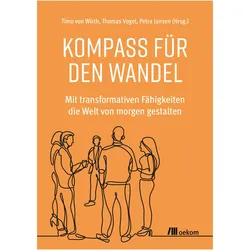 Kompass für den Wandel, Sachbücher von Thomas Vogel, Petra Jansen, Maren Urner, Timo von Wirth