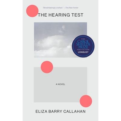 The Hearing Test, Taschenbuch von Eliza Barry Callahan, Random House N.Y., 978-1-64622-270-4