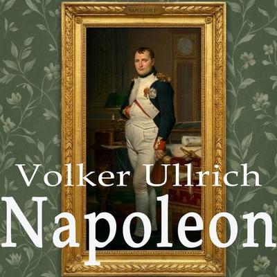 Napoleon - Volker Ullrich, Audio, 9783863528287