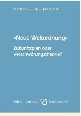 Manfred Kleine-Hartlage - "Neue Weltordnung" - Zukunftsplan oder Verschwörungstheorie? - Preis vom 09.10.2026 07:28:09 h