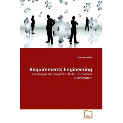 Hiller, C: Requirements Engineering, Taschenbuch von Carmen Hiller, VDM, 978-3-639-28370-9