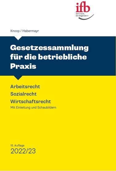 Martin Habermayr - Gesetzessammlung für die betriebliche Praxis: Arbeitsrecht - Sozialrecht - Wirtschaftsrecht - Preis vom 06.10.2026 07:26:00 h