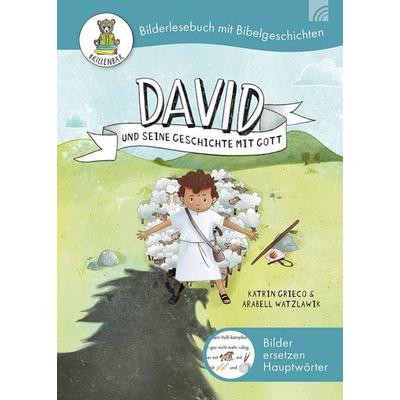 David und seine Geschichte mit Gott, Gebundene Ausgabe von Katrin Grieco, Brunnen Verlag GmbH, 978-3-7655-4607-5