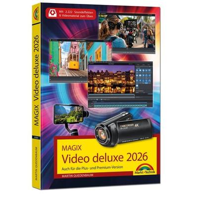MAGIX Video deluxe 2026 - Das Buch zur Software. Die besten Tipps und Tricks., Taschenbuch von Martin Quedenbaum, Markt + Technik Verlag,
