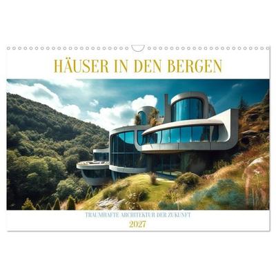 Häuser in den Bergen (Wandkalender 2027 DIN A3 quer), CALVENDO Monatskalender