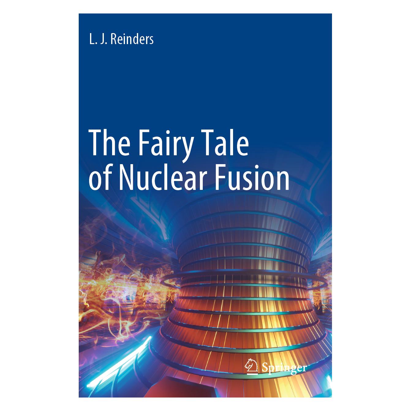 Springer The Fairy Tale of Nuclear Fusion (Englisch, Softcover, L. J. Reinders) (56850407)