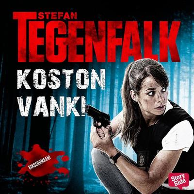 Koston vanki - Stefan Tegenfalk, Audio, 9789176137352