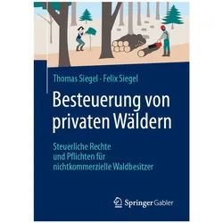 Siegel:Besteuerung von privaten Wäldern, Fachbücher von Thomas Siegel, Felix Siegel