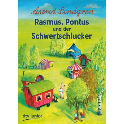 Rasmus, Pontus und der Schwertschlucker, Taschenbuch von Astrid Lindgren, dtv