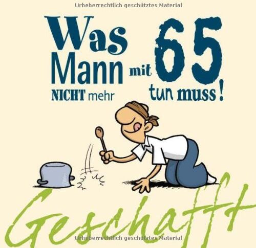 Michael Kernbach - Geschafft! Was Mann mit 65 nicht mehr tun muss! - Preis vom 11.10.2026 03:10:56 h