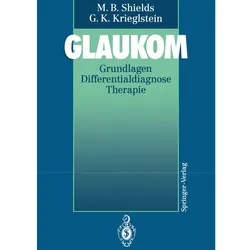 Glaukom, Fachbücher von M. Bruce Shields, Günter K. Krieglstein