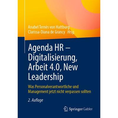 Agenda HR – Digitalisierung, Arbeit 4.0, New Leadership, Taschenbuch von , Springer Fachmedien Wiesbaden GmbH, 978-3-658-39538-4