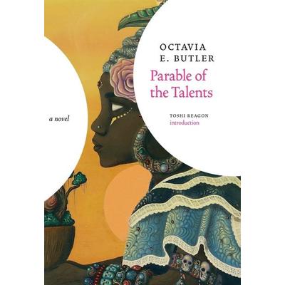 Parable of the Talents, Gebundene Ausgabe von Octavia E. Butler, Penguin Putnam, 978-1-60980-720-7