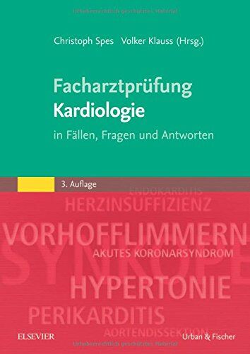 Christoph Spes - Facharztprüfung Kardiologie: in Fällen, Fragen und Antworten - Preis vom 09.10.2026 07:28:09 h