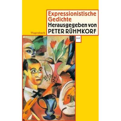 Expressionistische Gedichte, Taschenbuch von Peter Rühmkorf, Wagenbach, K, 978-3-8031-2504-0