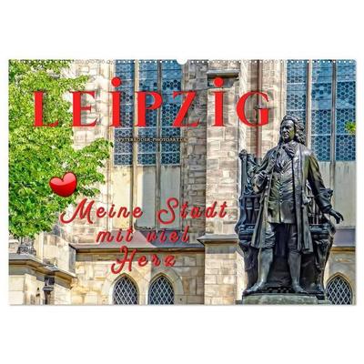 Leipzig - meine Stadt mit viel Herz (Wandkalender 2027 DIN A2 quer), CALVENDO Monatskalender
