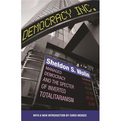 Democracy Incorporated, Taschenbuch von Sheldon S. Wolin, Princeton Univers. Press, 978-0-691-17848-6