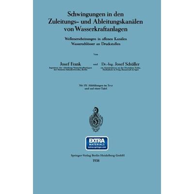 Schwingungen in den Zuleitungs- und Ableitungskanälen von Wasserkraftanlagen, Taschenbuch von Josef Frank,Josef Schüller, Springer Berlin,