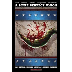 Cinema Purgatorio präsentiert: A More Perfect Union, Comics + Manga von Max Brooks