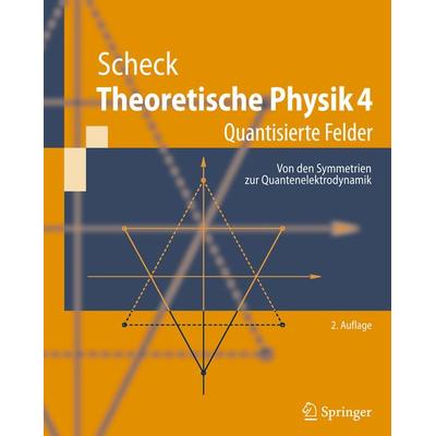 Theoretische Physik 4, Taschenbuch von Florian Scheck, Springer Berlin, 978-3-540-71340-1