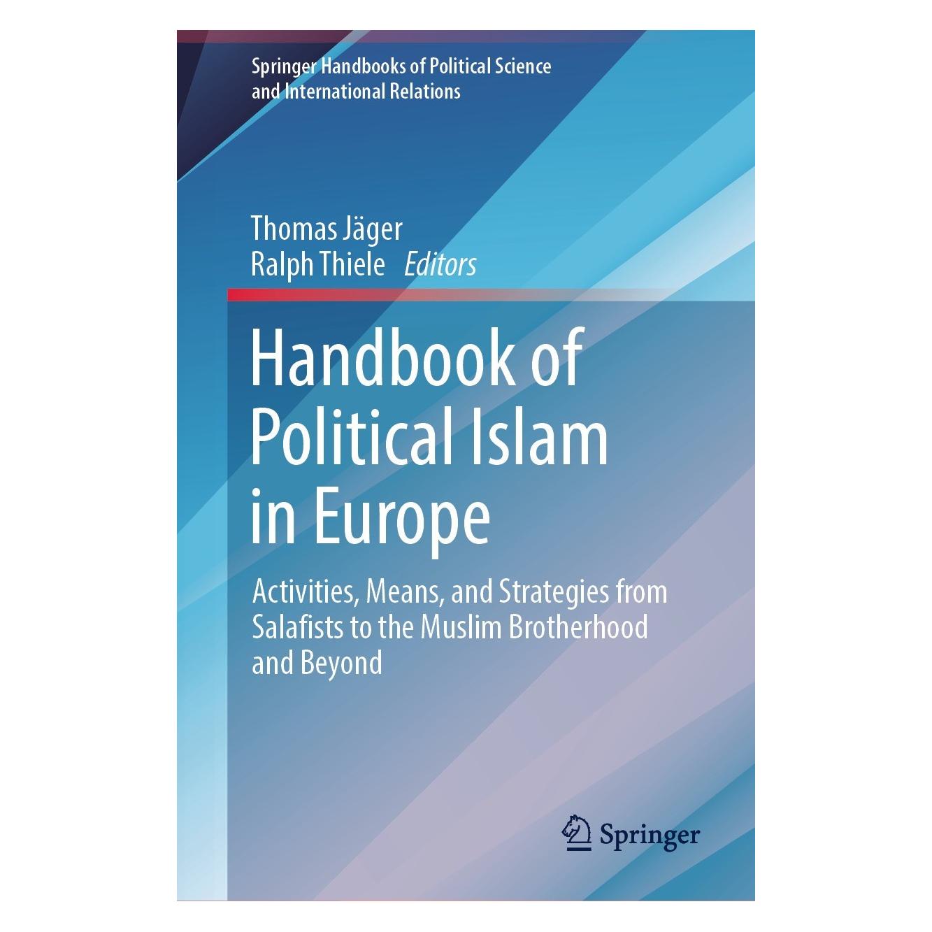 Springer Handbook of Political Islam in Europe (Englisch, Hardcover, Ralph Thiele, Thomas Jäger) (9783031461729)