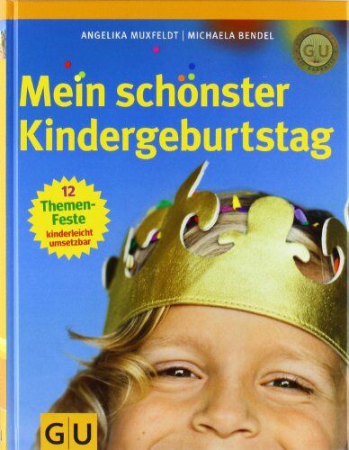 Angelika Muxfeldt - Mein schönster Kindergeburtstag - Preis vom 12.10.2026 11:37:12 h