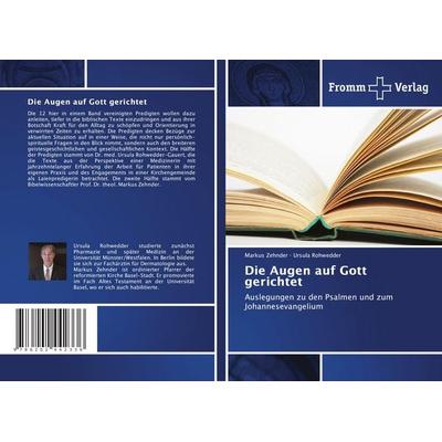 Zehnder, M: Augen auf Gott gerichtet, Taschenbuch von Markus Zehnder,Ursula Rohwedder, Fromm Verlag, 978-620-2-44233-6