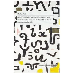 Gerechtigkeit als Dekonstruktion, Fachbücher von Markus Wolf