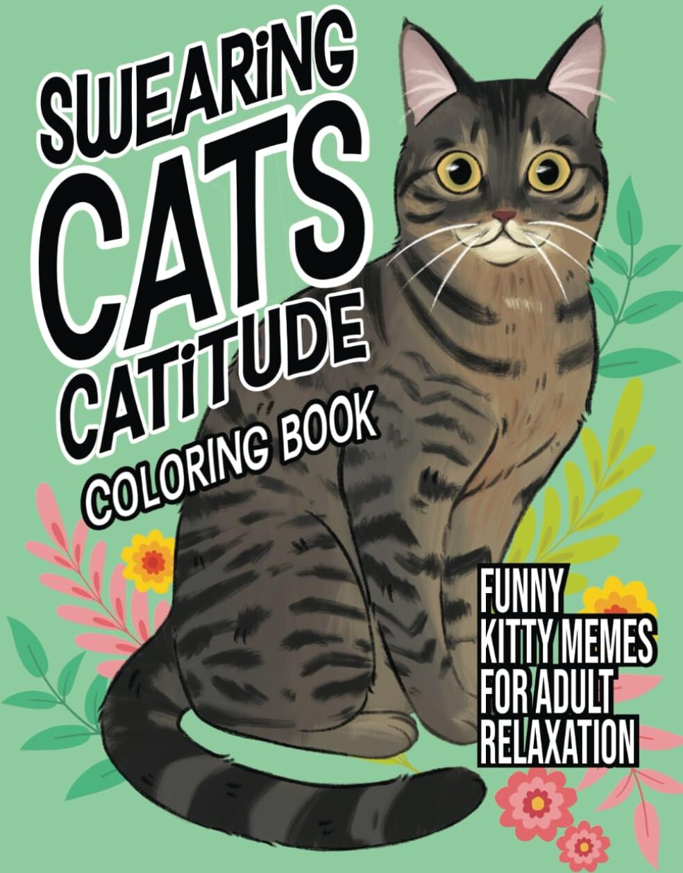 Gritty Witty And Wise - Swearing Cats Catitude: Coloring Book of Funny Kitty Memes For Adult Relaxation - Preis vom 30.09.2026 22:30:23 h