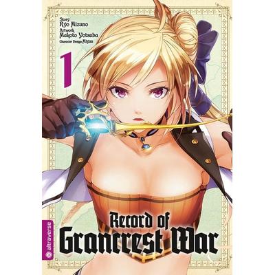 Record of Grancrest War 01, Taschenbuch von Ryo Mizuno,Makoto Yotsuba,Miyuu, Altraverse GmbH, 978-3-96358-016-1