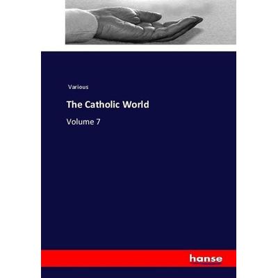 The Catholic World, Taschenbuch von Various, Hansebooks, 978-3-337-36512-7