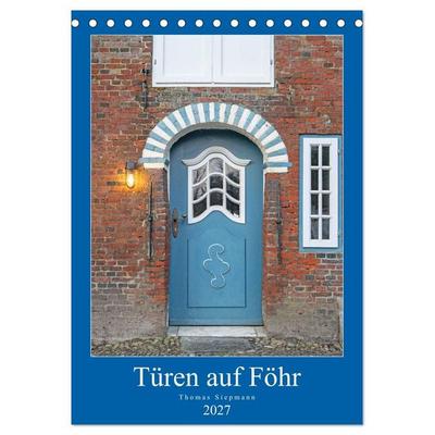 Türen auf Föhr (Tischkalender 2027 DIN A5 hoch), CALVENDO Monatskalender