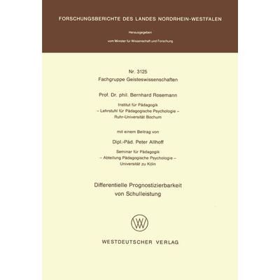 Differentielle Prognostizierbarkeit von Schulleistung, Taschenbuch von Bernhard Rosemann, VS Verlag für Sozialwissenschaften, 978-3-531-03125-5