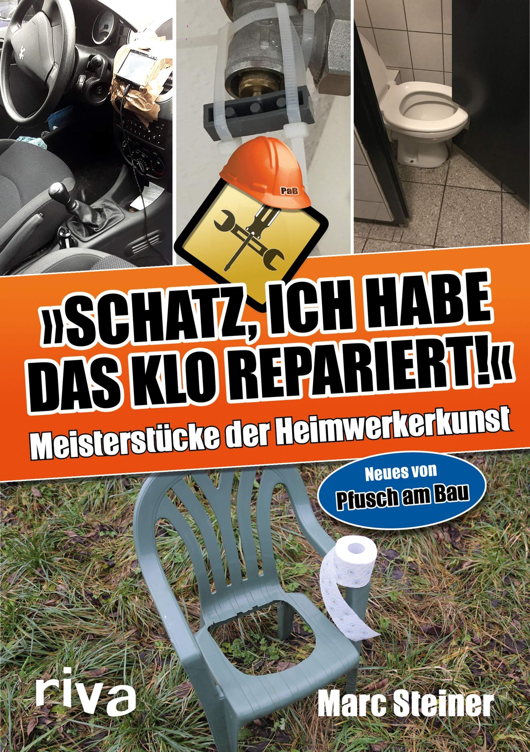 Marc Steiner - Schatz, ich habe das Klo repariert - Preis vom 09.10.2026 07:28:09 h