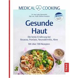 Medical Cooking: Gesunde Haut, Ratgeber von Bettina Snowdon, Julia Lämmerhirt