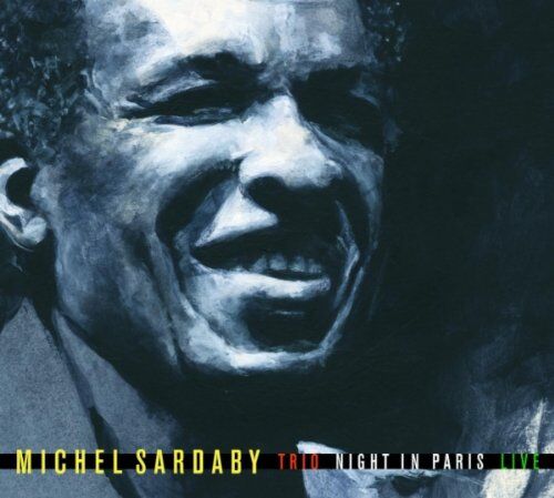 Michel Sardaby Trio - Night in Paris Live - Preis vom 02.10.2026 23:42:20 h