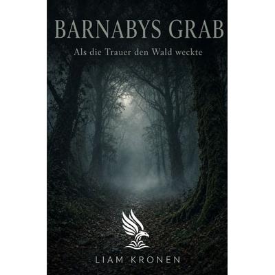 Barnabys Grab, Taschenbuch von Liam Kronen, Epubli, 978-3-565-64608-1