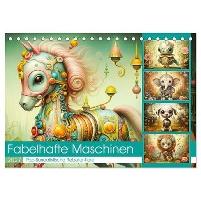 Fabelhafte Maschinen. Pop-Surrealistische Roboter-Tiere (Tischkalender 2027 DIN A5 quer), CALVENDO Monatskalender