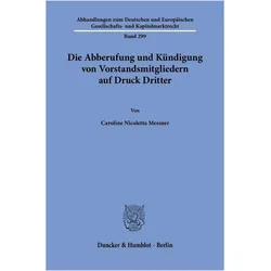 Messner:Die Abberufung und Kündigung vo, Fachbücher von Caroline Nicoletta Messner